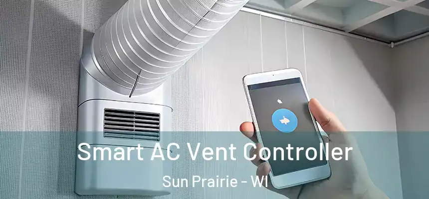  Smart AC Vent Controller Sun Prairie - WI